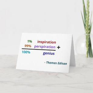 Carte Le génie est transpiration d'inspiration et de 99%