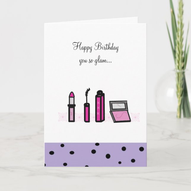 Carte Le maquillage rose vous si glam (Devant)