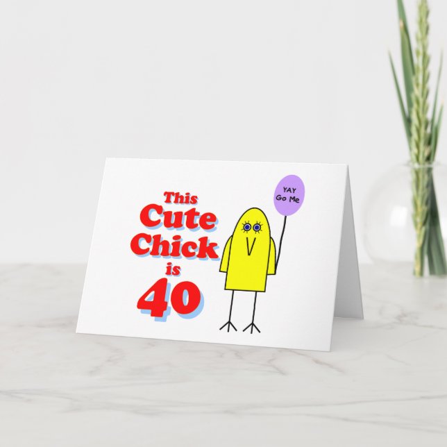Carte Le mignon poussin a 40 ans ! (Devant)