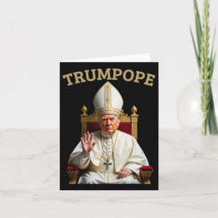 Carte Le Pape Trump Drôle Le Président Trump Se Déclare