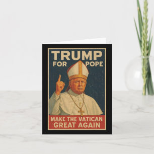 Carte Le Pape Trump Drôle Le Président Trump Veut Être L