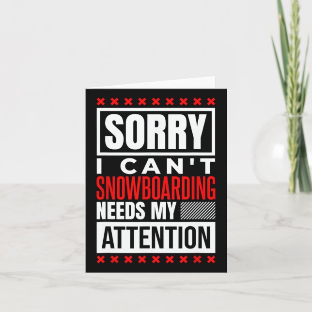 Carte Le snowboard a besoin de mon attention (Devant)