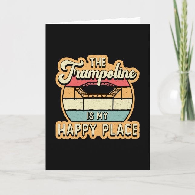 Carte Le Trampoline Est Mon Endroit Heureux Jump Trampol (Devant)