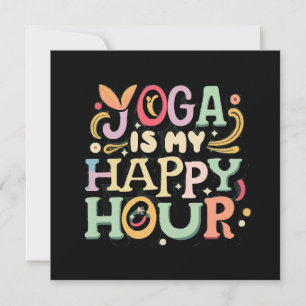 Carte Le Yoga Est Mon Heure Heureuse