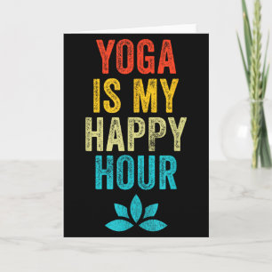 Carte Le yoga est mon heure heureuse Mème Vintage Drôle 