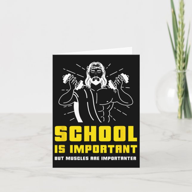 Carte L'École Est Importante Mais Les Muscles Sont Impor (Devant)