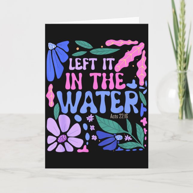 Carte Left It In The Water Baptism Christian Baptized Bo (Devant)