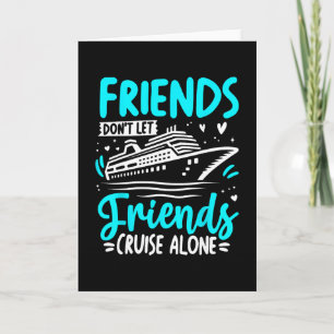 Carte Les amis ne laissent pas les amis faire une croisi