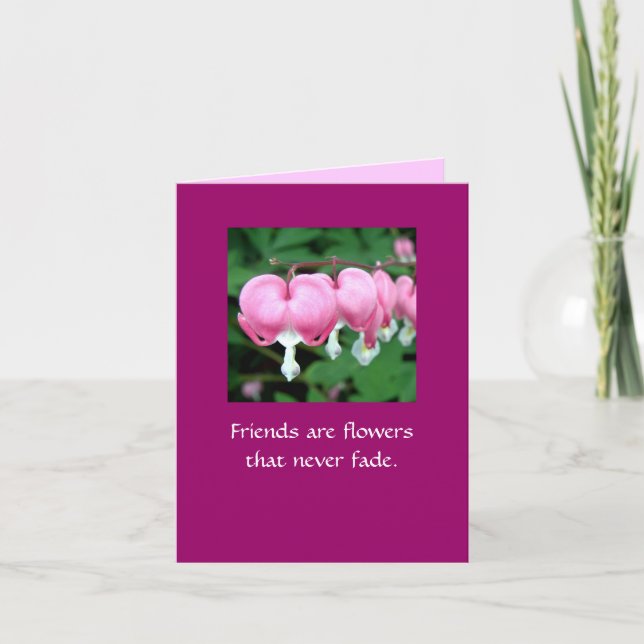Carte Les amis sont des fleurs qui ne se fanent jamais.  (Devant)