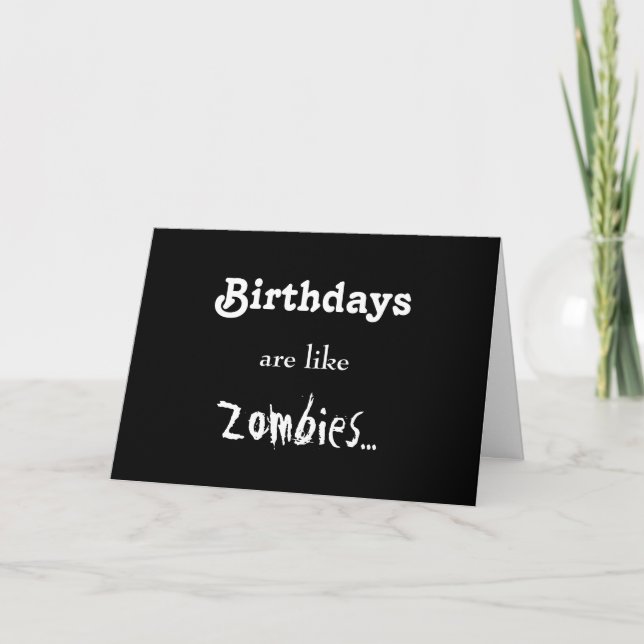 Carte Les anniversaires sont comme des zombis… (Devant)