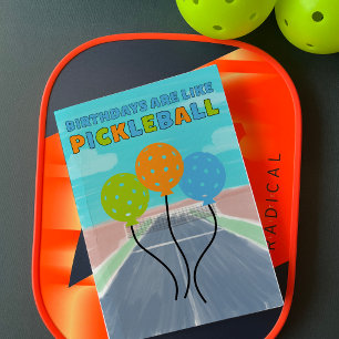 Carte Les anniversaires sont comme le pickleball drôle