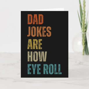 Carte Les blagues de papa sont des cadeaux drôles pour p