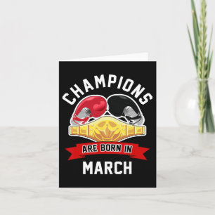 Carte Les Champions Sont Nés En Mars Boxer Sport Anniver