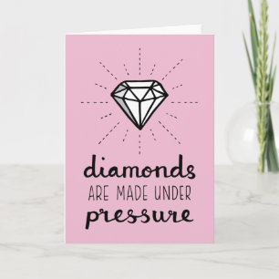 Carte Les diamants sont faits sous pression Citation pou