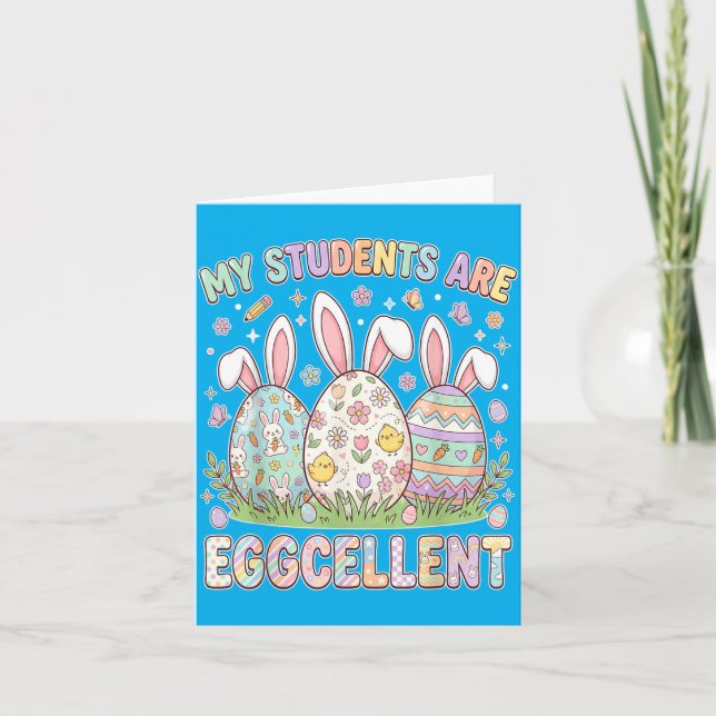 Carte Les étudiants sont Eggcellent Professeur drôle de  (Devant)