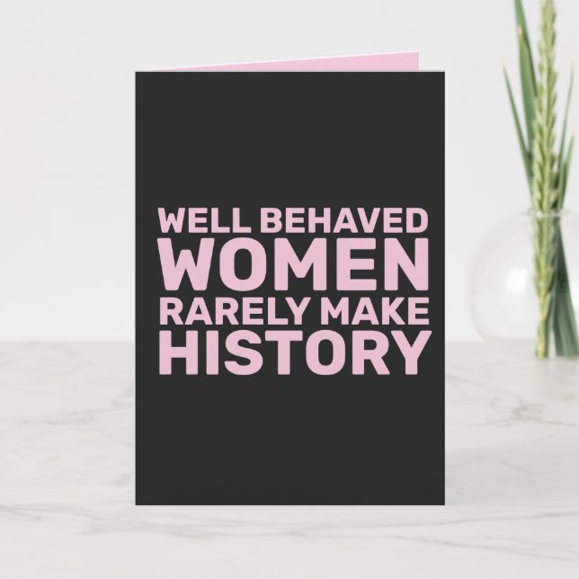 CARTE LES FEMMES BIEN COMPAGNÉES FONT RAREMENT L'HISTOIR (Devant)