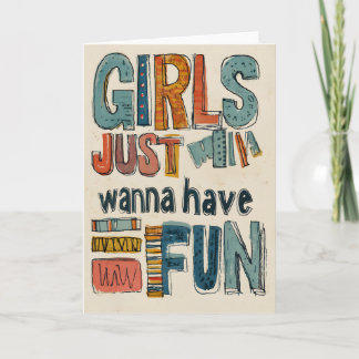 Carte Les filles veulent juste s'amuser