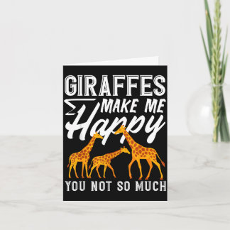 Carte Les girafes me rendent heureux, vous n'êtes pas si