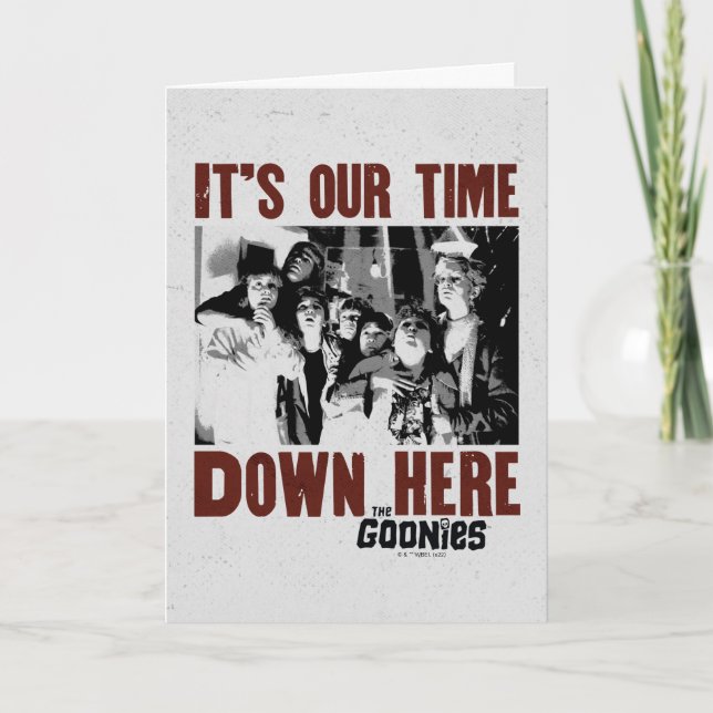 Carte Les Goonies "C'est notre temps ici" (Devant)
