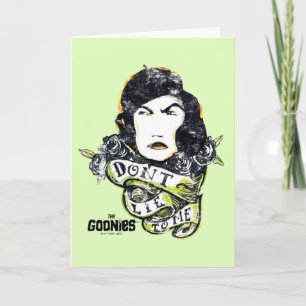 Carte Les Goonies Mama Fratelli "Ne me mens pas"