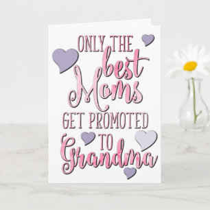 Carte Les meilleures mamans sont promues à grand-mère, f