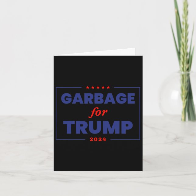 Carte Les ordures pour Trump 2024 Drôle partisan de Trum (Devant)
