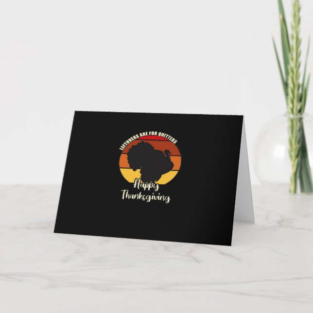 Carte Les Restes Sont Pour Les Quitters - Bon thanksgivi (Devant)