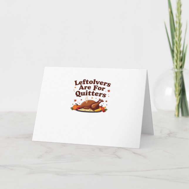 Carte Les Restes Sont Pour Les Quitters - Thanksgiving D (Devant)