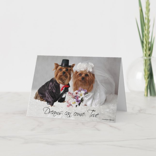 Carte Les rêves de mariage de Yorkie peuvent venir vrai (Devant)
