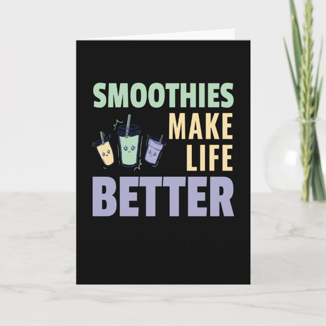 Carte Les smoothies rendent la vie meilleure Fruité (Devant)