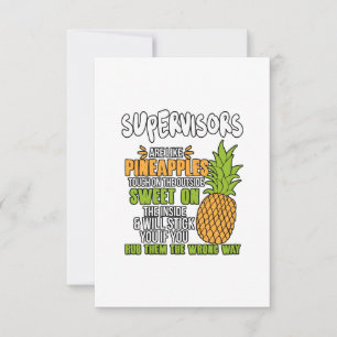 Carte Les Superviseurs Sont Comme Des Ananas.