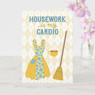 Carte Les Tâches Ménagères Sont Mon Cardio - Humour Rétr