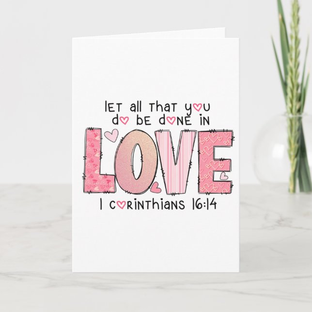 Carte Let All That You Done Love Bible Verse Valentine C (Devant)