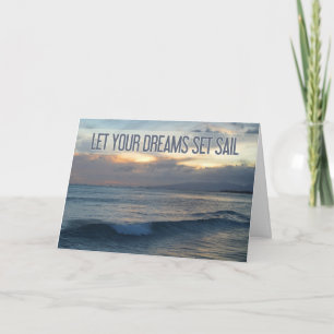Carte 'Let Your Dreams Set Sail' Ocean Sunset