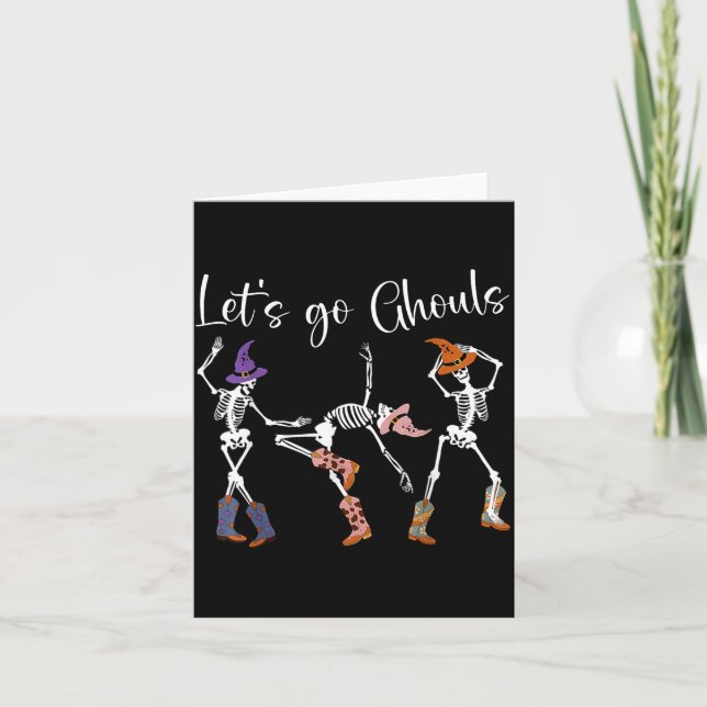 Carte Let's Go Ghouls Dancing Skeleton Cowboy Western Ha (Devant)