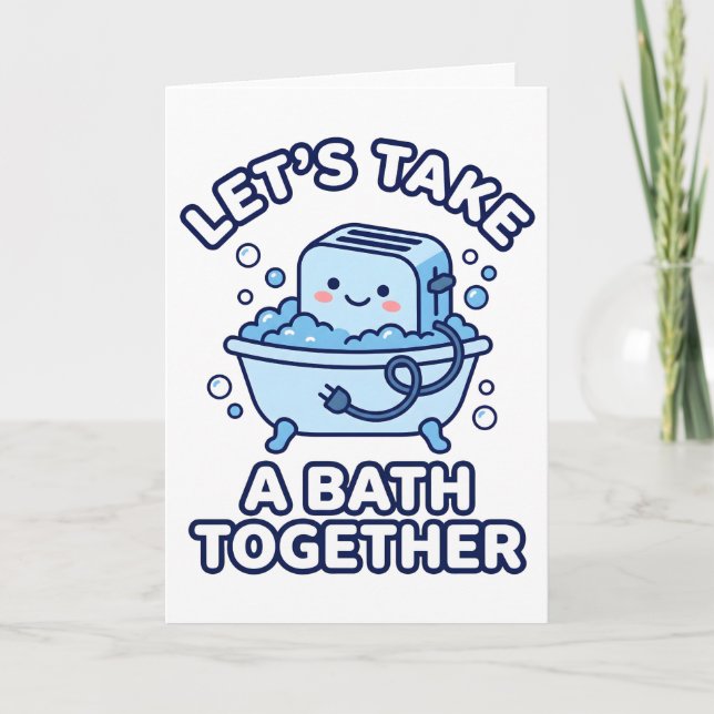 Carte Let's Take A Bath Together Funny Toaster (Devant)