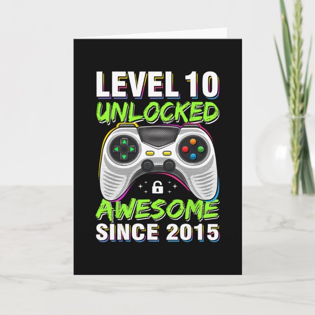 Carte Level 10 Unlocked Awesome Since 2015 10th Birthday (Devant)