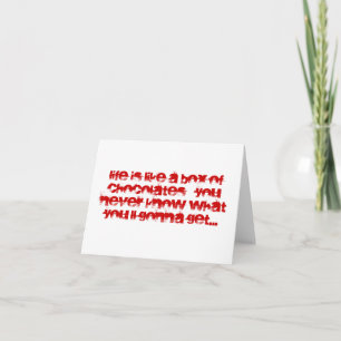 Carte Life is like a box of chocolates Note