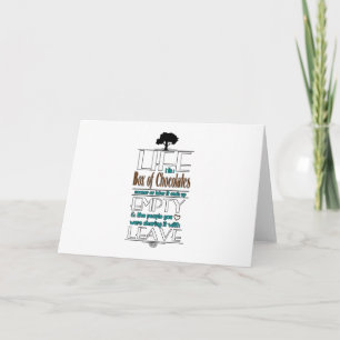 Carte Life is Like a Box of Chocolates Quote Print