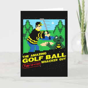 Carte L'incroyable type qui tape sur des balles de golf