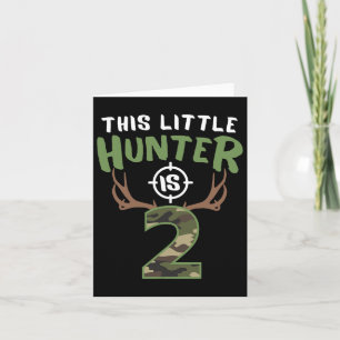 Carte Little Hunter Est 2 Anniversaires Garçons 2e Anniv