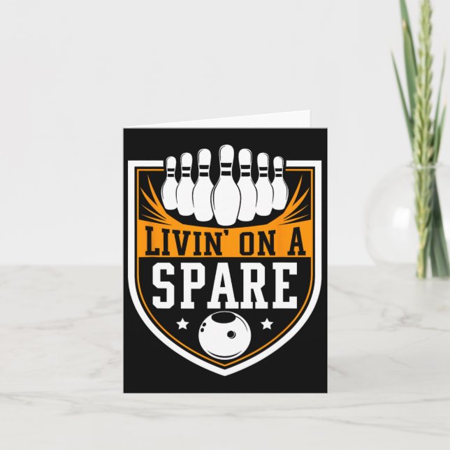 Carte Livin On A Spare - Drôle Bowling Cadeau (Devant)