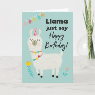 Carte Llama Juste Dire Joyeux Anniversaire