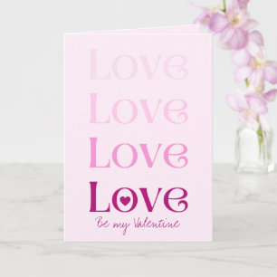 Carte Love Be My Valentine Greeting Card