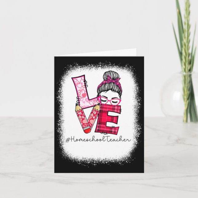 Carte Love Messy Bun Homeschool Teacher Squad Valentine  (Devant)