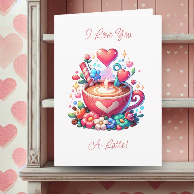 Carte Love You a Latte | Drôle café romantique (Créateur téléchargé)