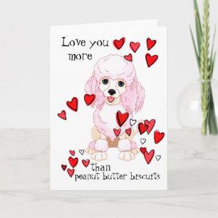 Carte Love You more than Peanut Butter Poodle Valentine