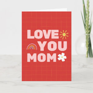 Carte Love You Mother's Day Folded Greeting Card