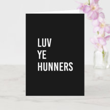 Luv Ye Hunners Drôle Salutation écossaise