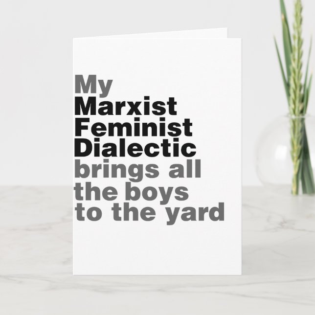 Carte Ma dialectique féministe marxiste amène tous les g (Devant)